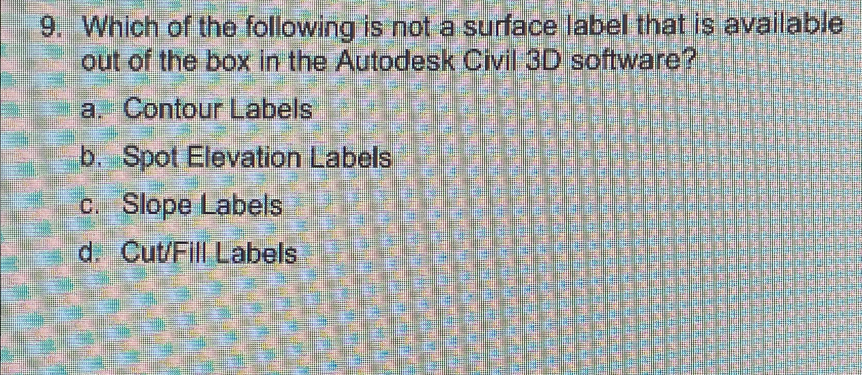 Which of the following is not a surface label