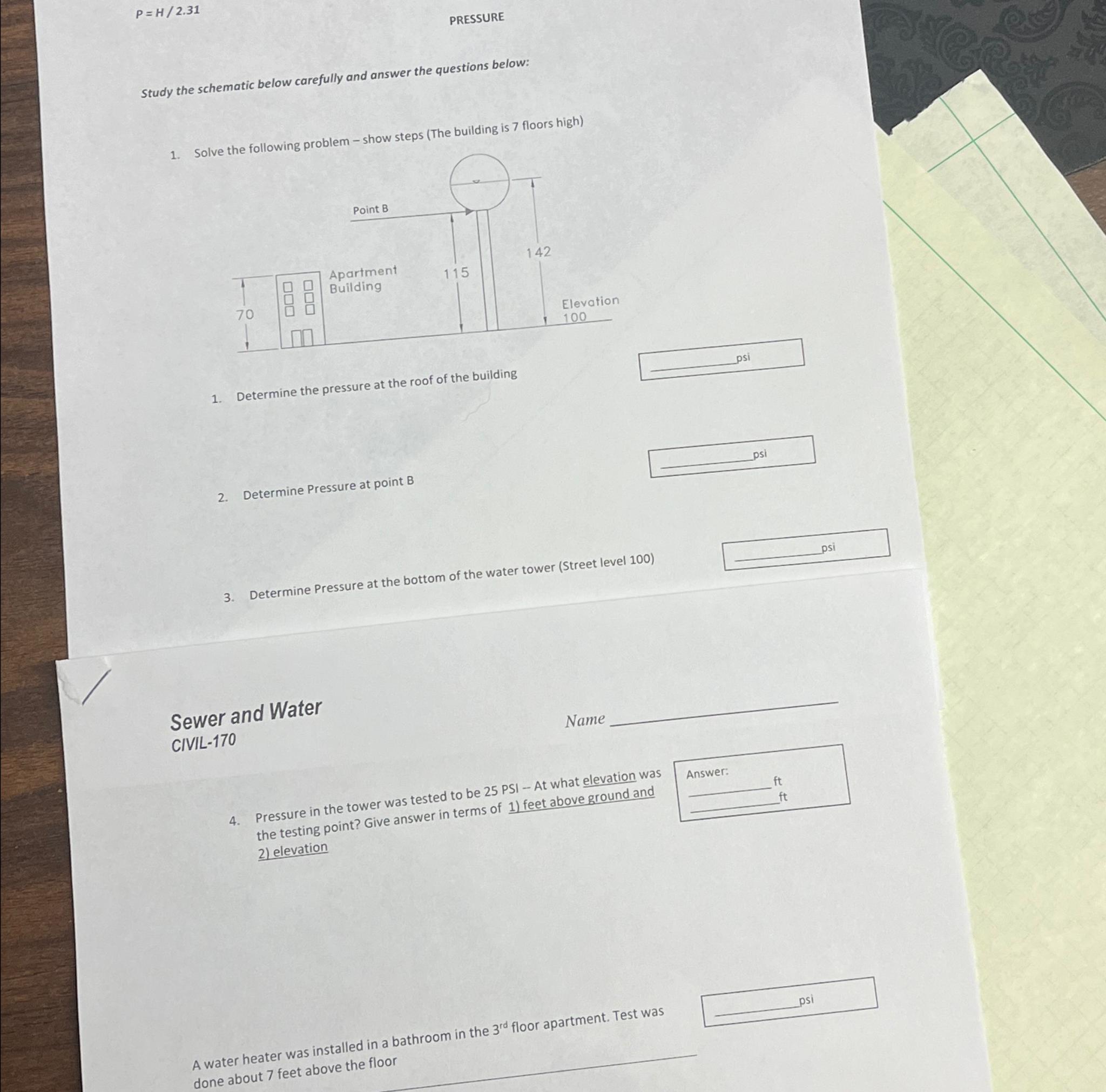 P = H 2 . 3 1 PRESSURE Study the schematic below