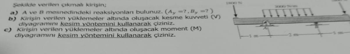 Sekikte verilen kmal kiri in; a ) A ve B