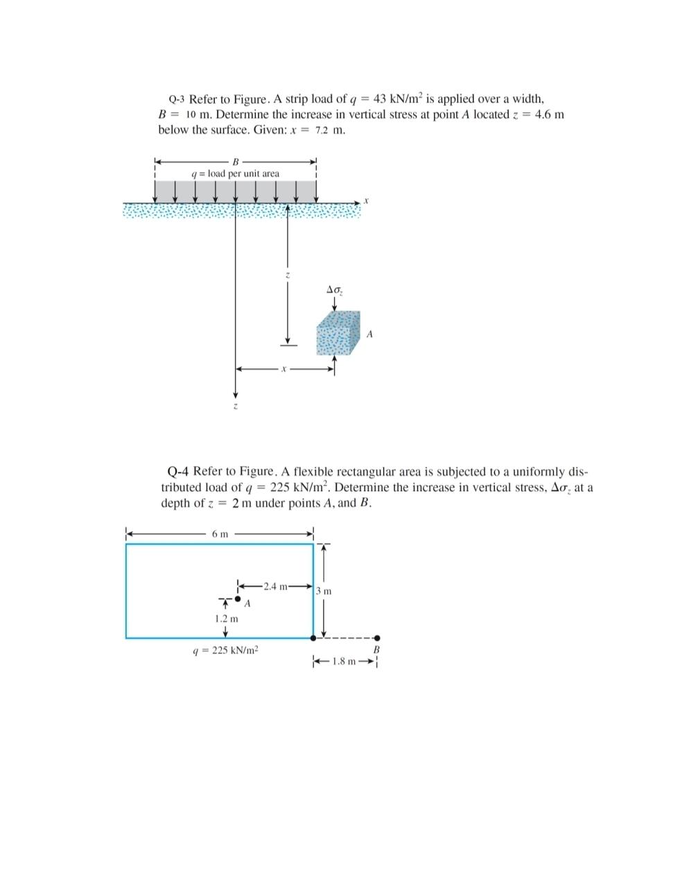 Q - 3 Refer to Figure. A strip load of q = 4 3 k