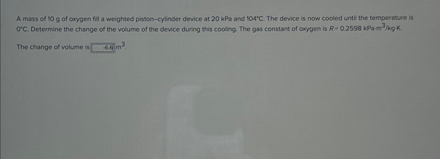 A mass of 1 0 g of oxygen fill a weighted piston