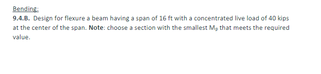Bending: 9 . 4 . B . Design for flexure a beam