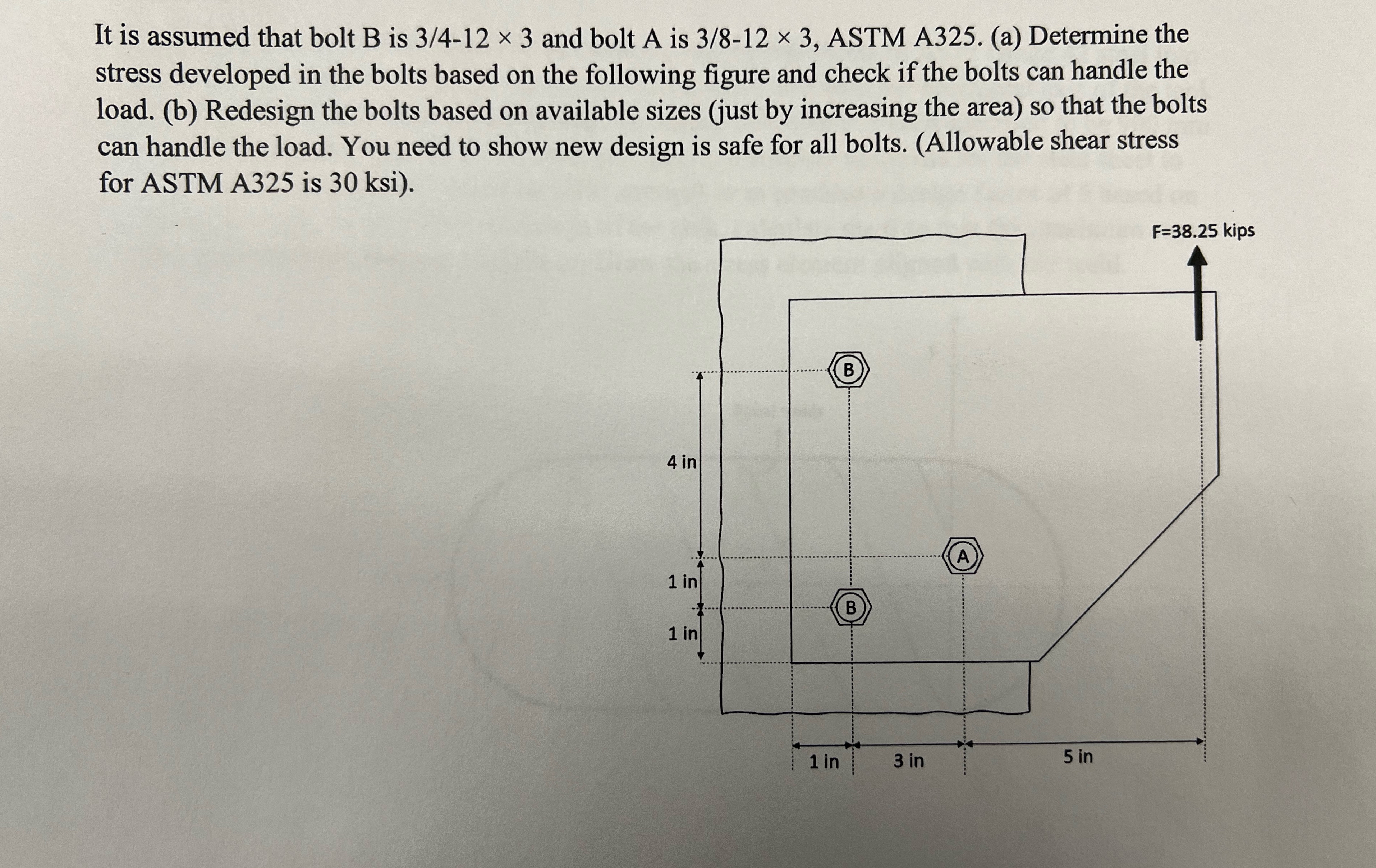 It is assumed that bolt B is 3 4 - 1 2 3 and bolt
