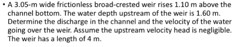 A 3 . 0 5 - m wide frictionless broad - crested