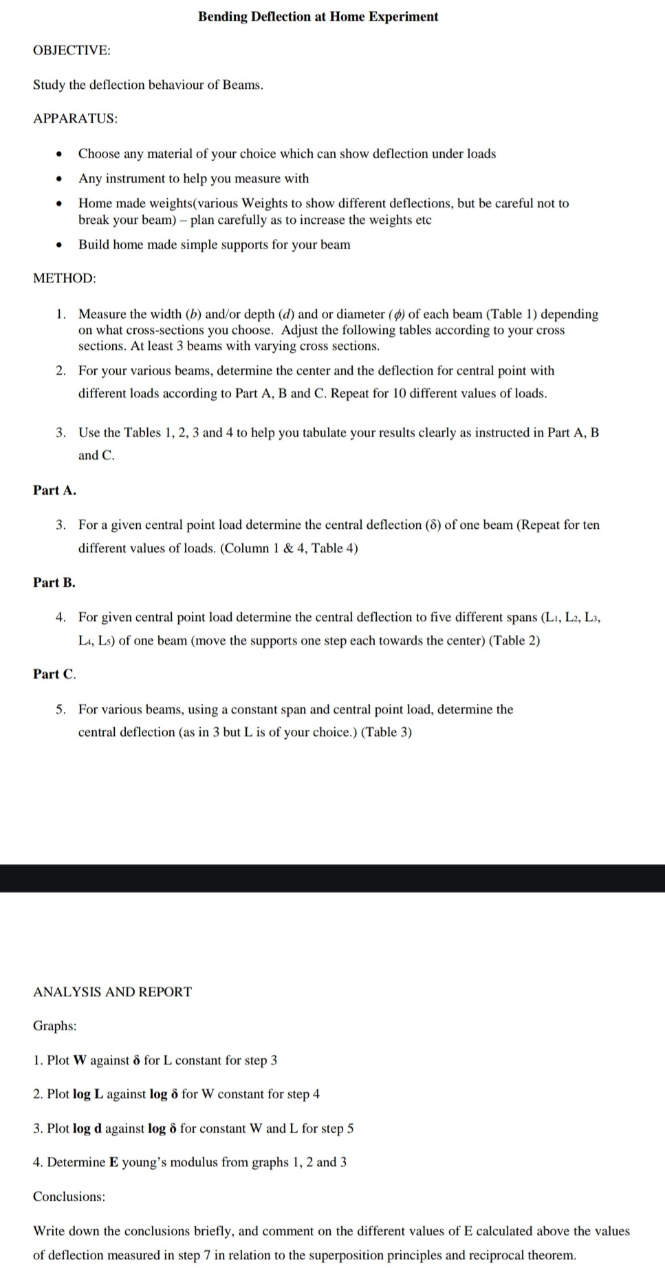 Bending Deflection at Home Experiment OBJECTIVE: