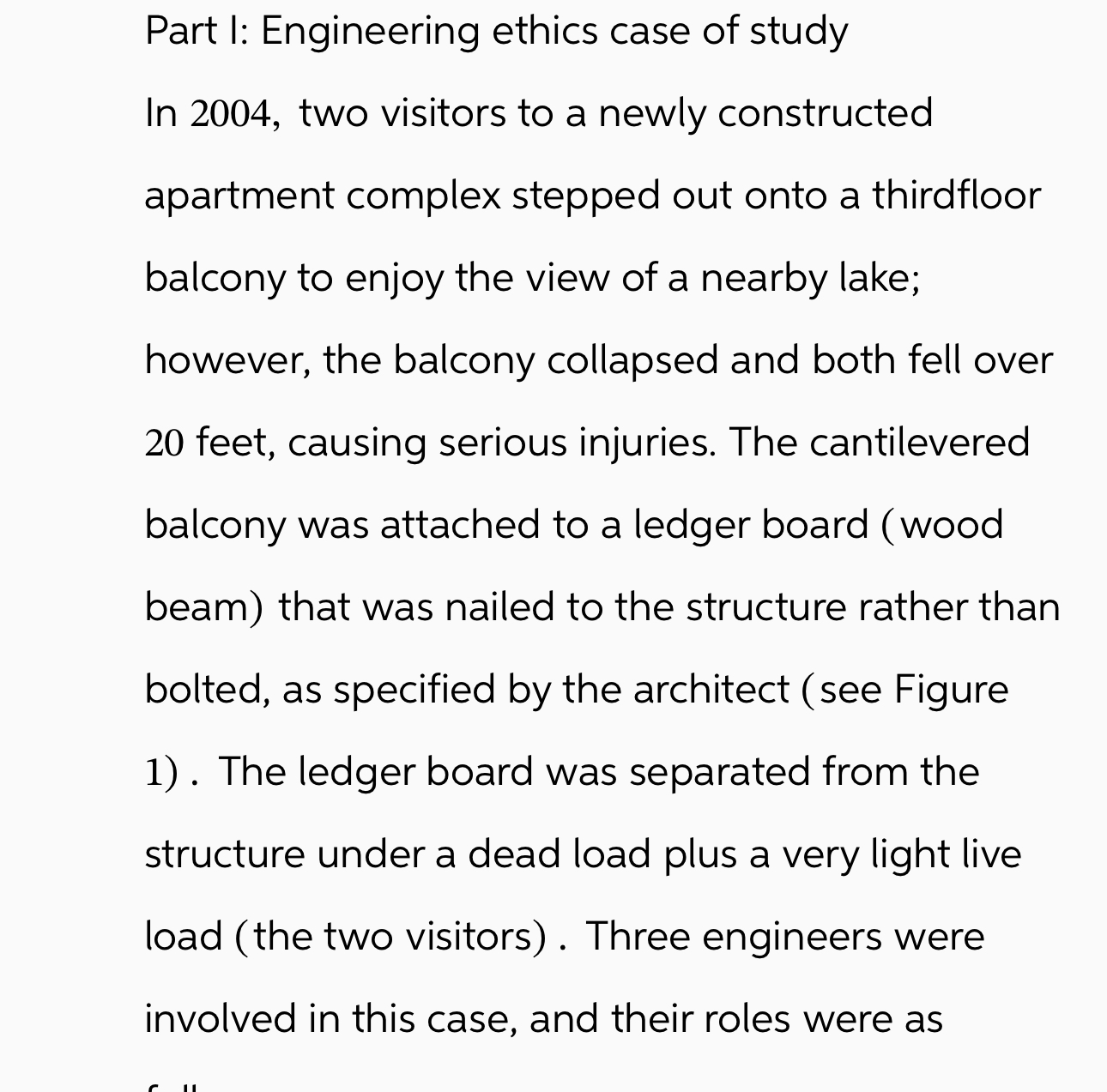 Part I: Engineering ethics case of study In 2 0 0