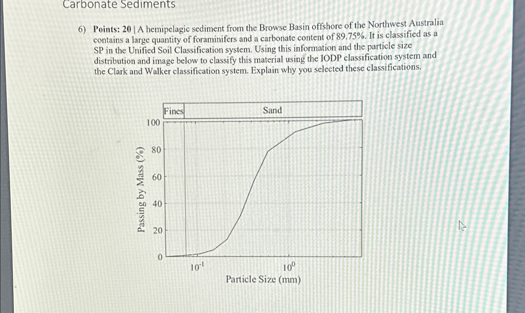 Carbonate Sediments Points: 2 0 | A | hemipelagic