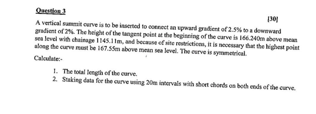 Question 3 A vertical summit curve is to be