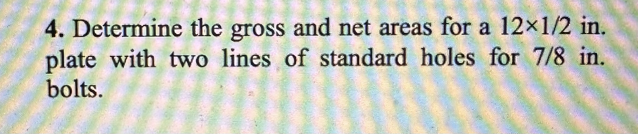 Determine the gross and net areas for a 1 2 1 2