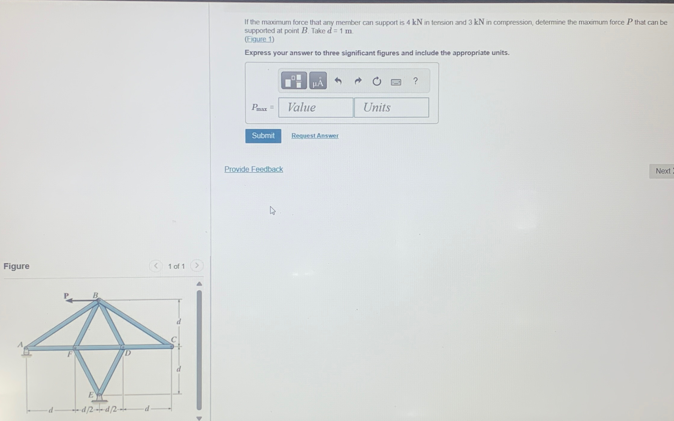 If the maximum force that any member can support