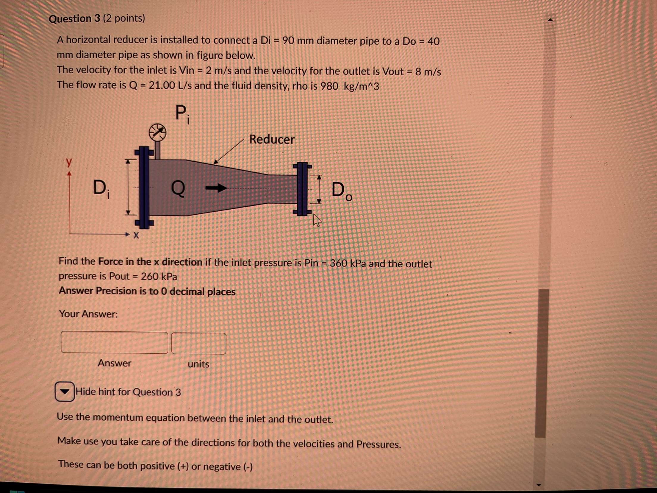 Question 3 ( 2 points ) A horizontal reducer is