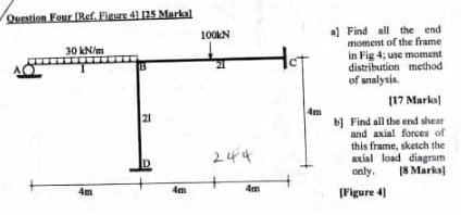 Question Four [ Ref . Figure 4 ] [ 1 5 Marks ]