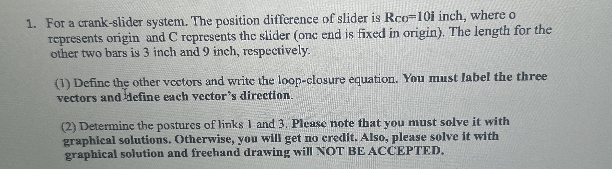 For a crank - slider system. The position