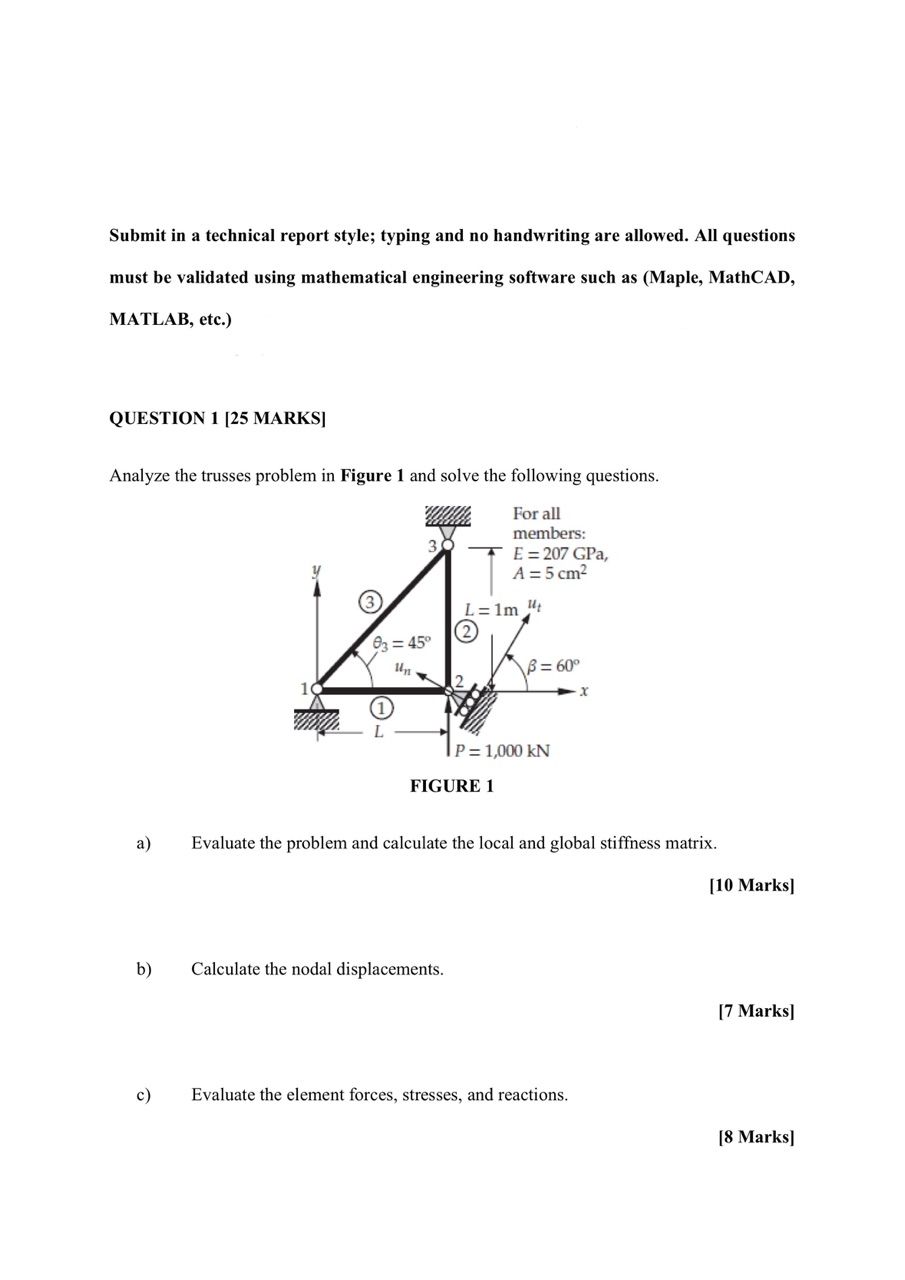 QUESTION 1 [ 2 5 MARKS ] Analyze the trusses