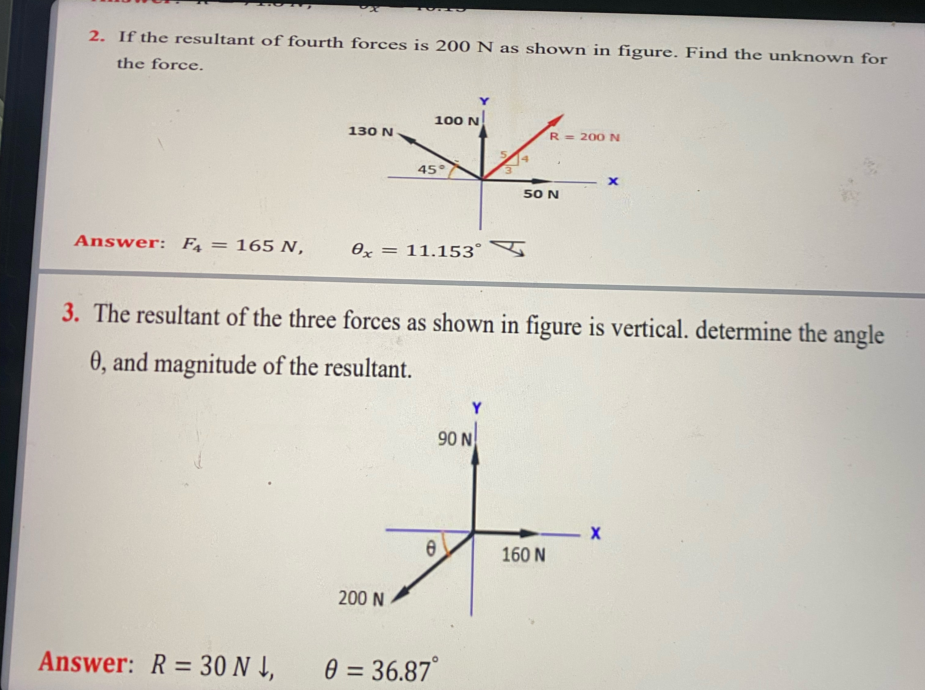 If the resultant of fourth forces is 2 0 0 N as