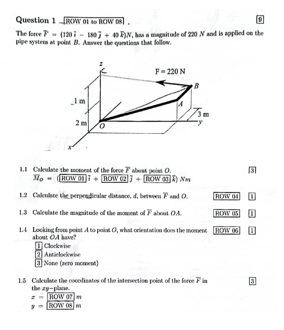 Question 1 R O W 0 1 t o R O W 0 8 2 . The force