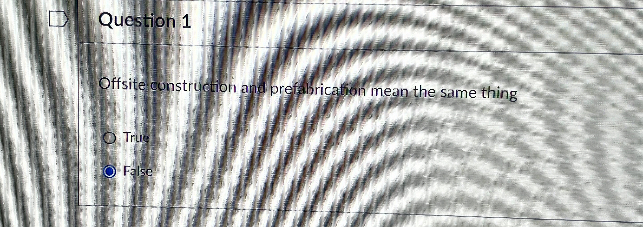 Question 1 Offsite construction and
