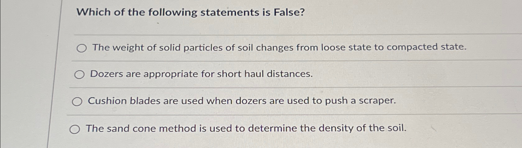 Which of the following statements is False? The