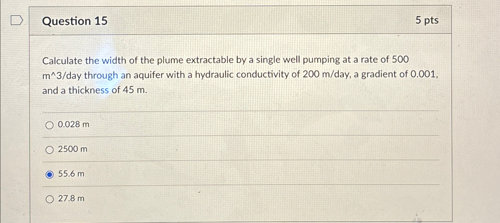 Question 1 5 5 pts Calculate the width of the