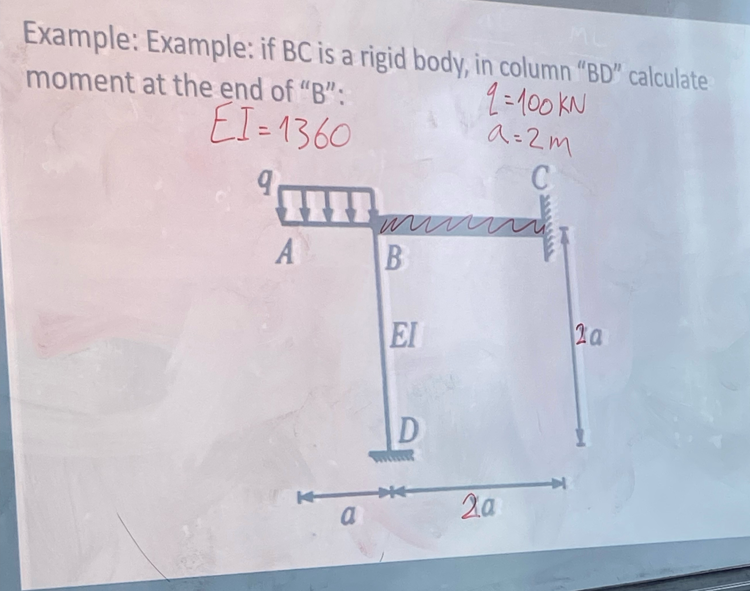 Example: Example: if B C is a rigid body, in