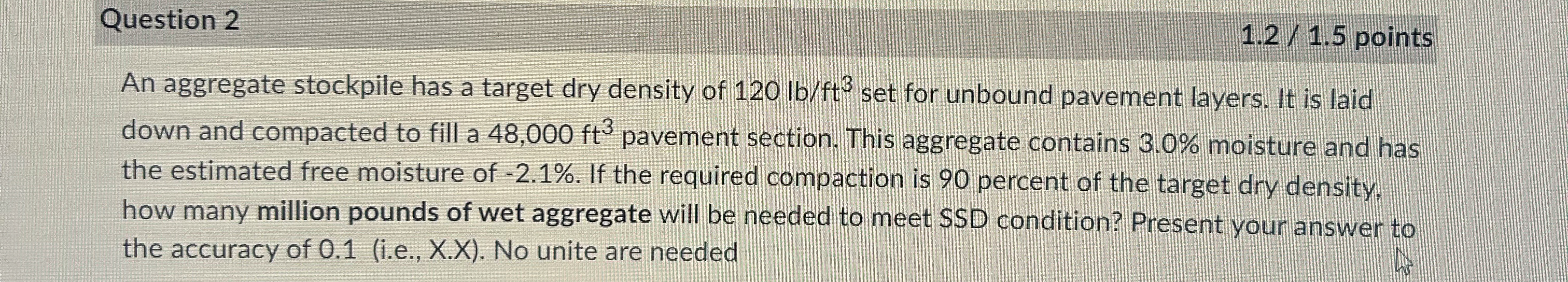 Question 2 1 . 2 / 1 . 5 points An aggregate