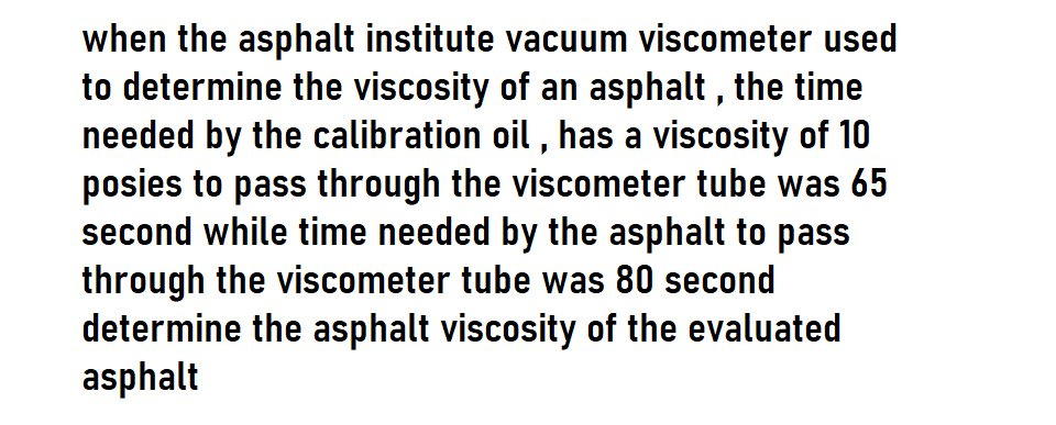 when the asphalt institute vacuum viscometer used