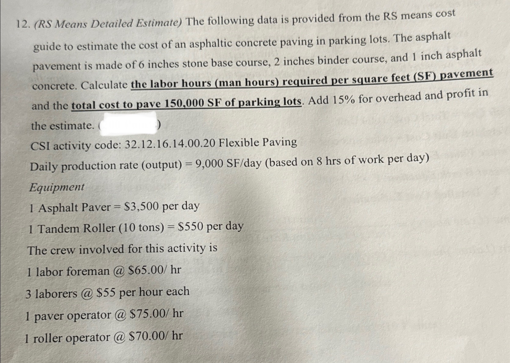 ( RS Means Detailed Estimate ) The following data