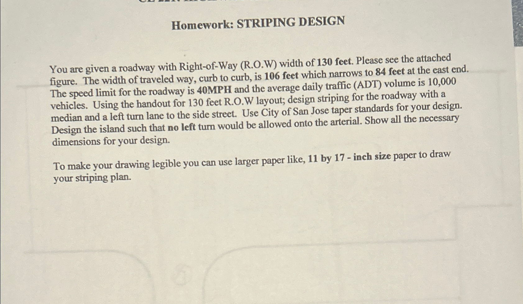 Homework: STRIPING DESIGN You are given a roadway