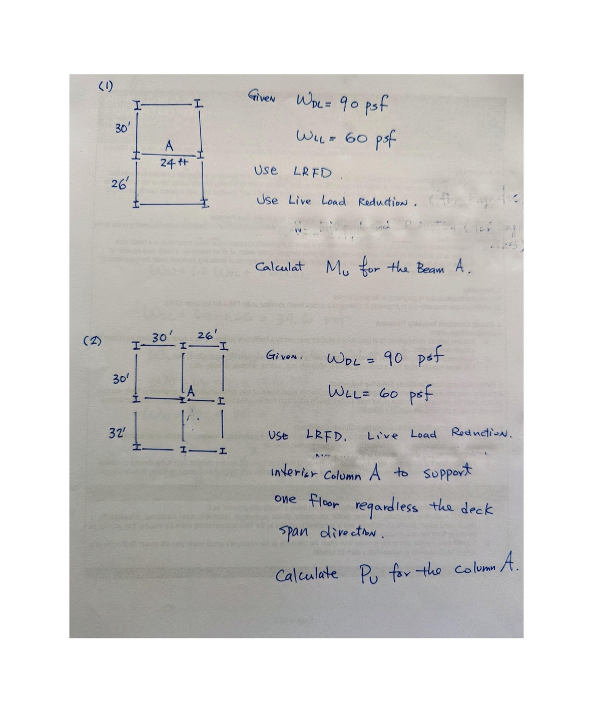 ( 1 ) Given W D L = 9 0 psf L L = 6 0 p s f Use