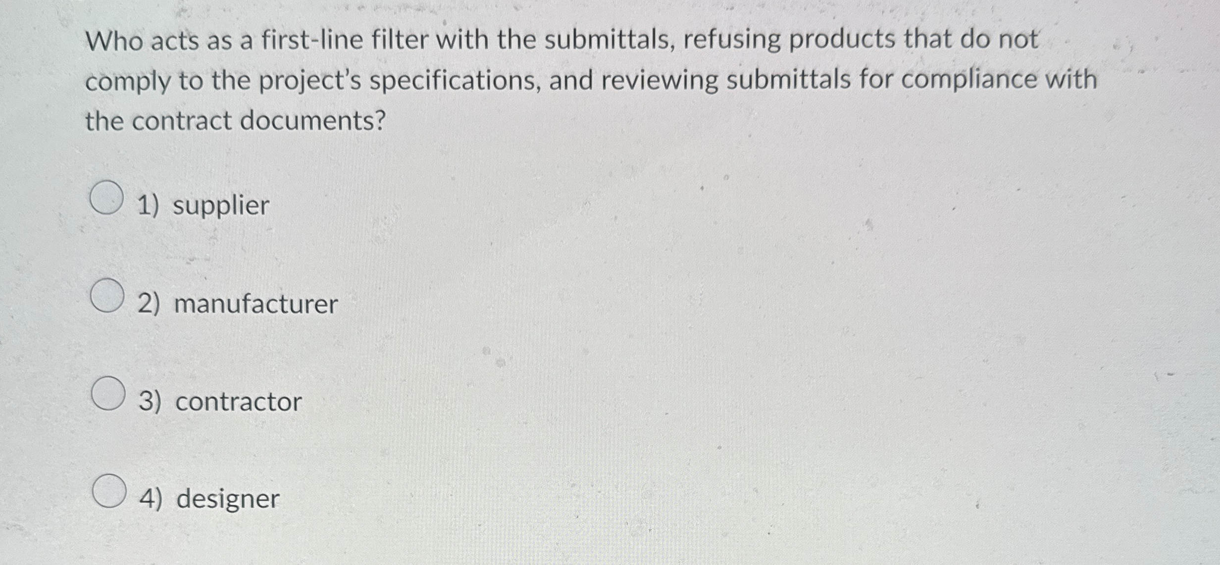 Who acts as a first - line filter with the