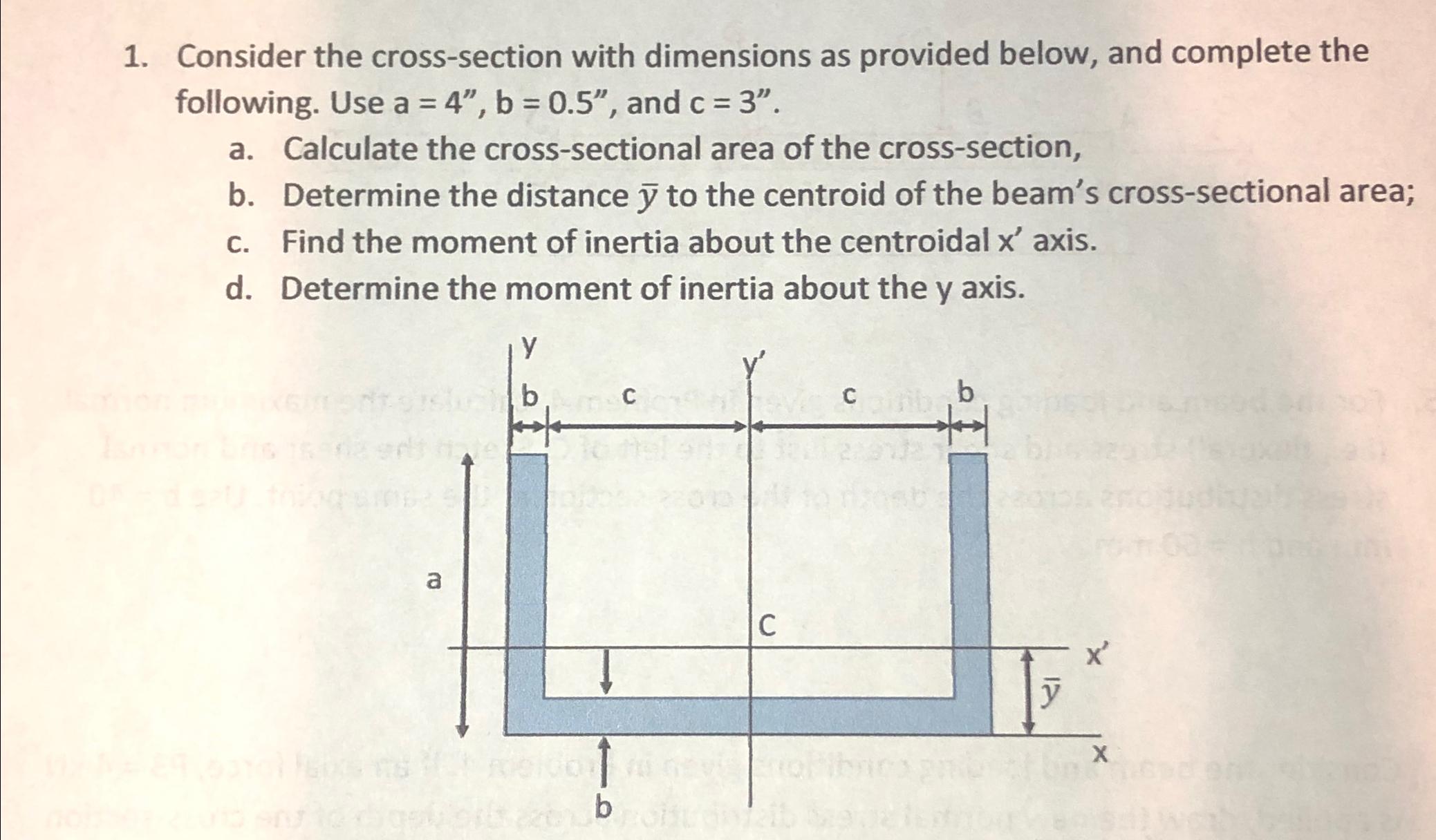 Consider the cross - section with dimensions as