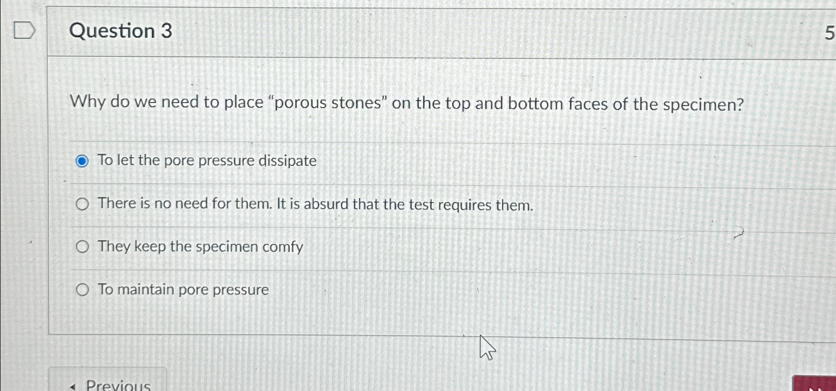 Question 3 Why do we need to place "porous