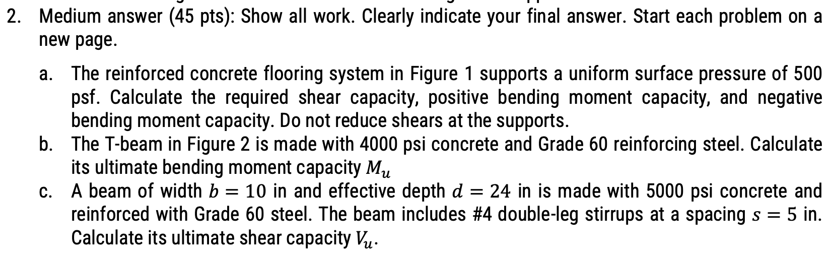 Medium answer ( 4 5 pts ) : Show all work.