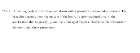 " 8 - 1 2 . A floating body will move up and down