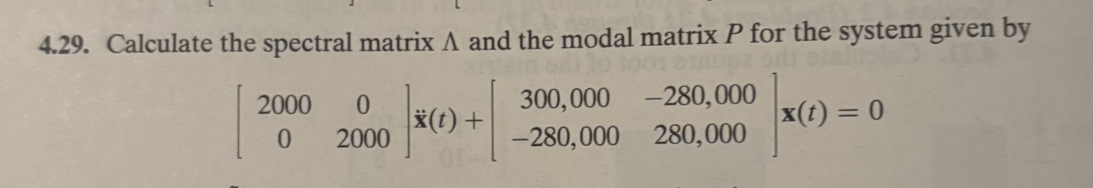 4 . 2 9 . Calculate the spectral matrix and the