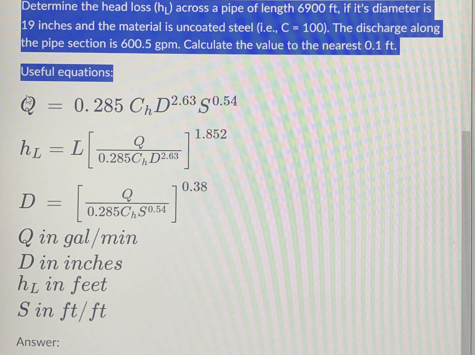 Determine the head loss ( h L ) across a pipe of