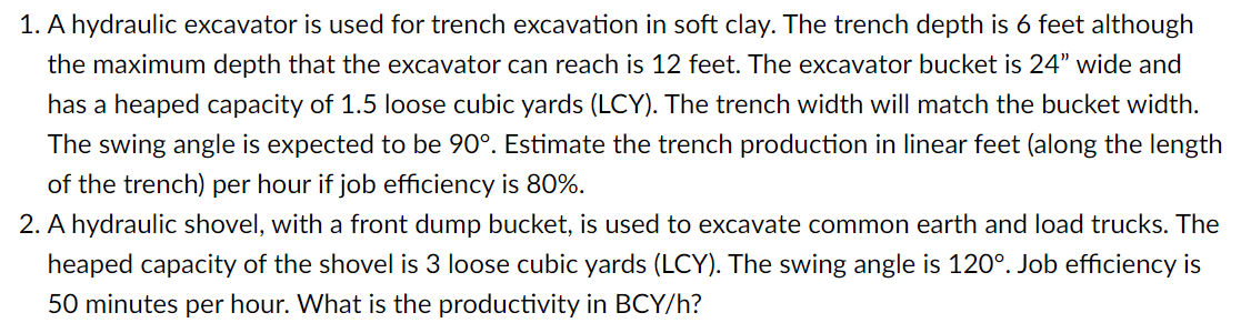 A hydraulic excavator is used for trench
