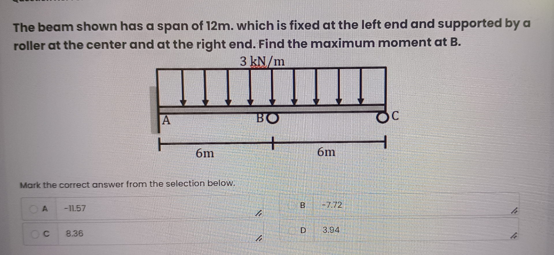The beam shown has a span of 1 2 m . which is