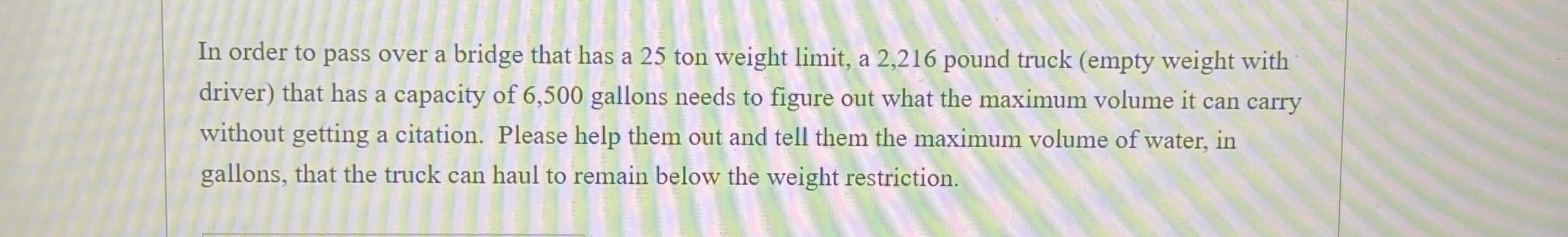 In order to pass over a bridge that has a 2 5 ton