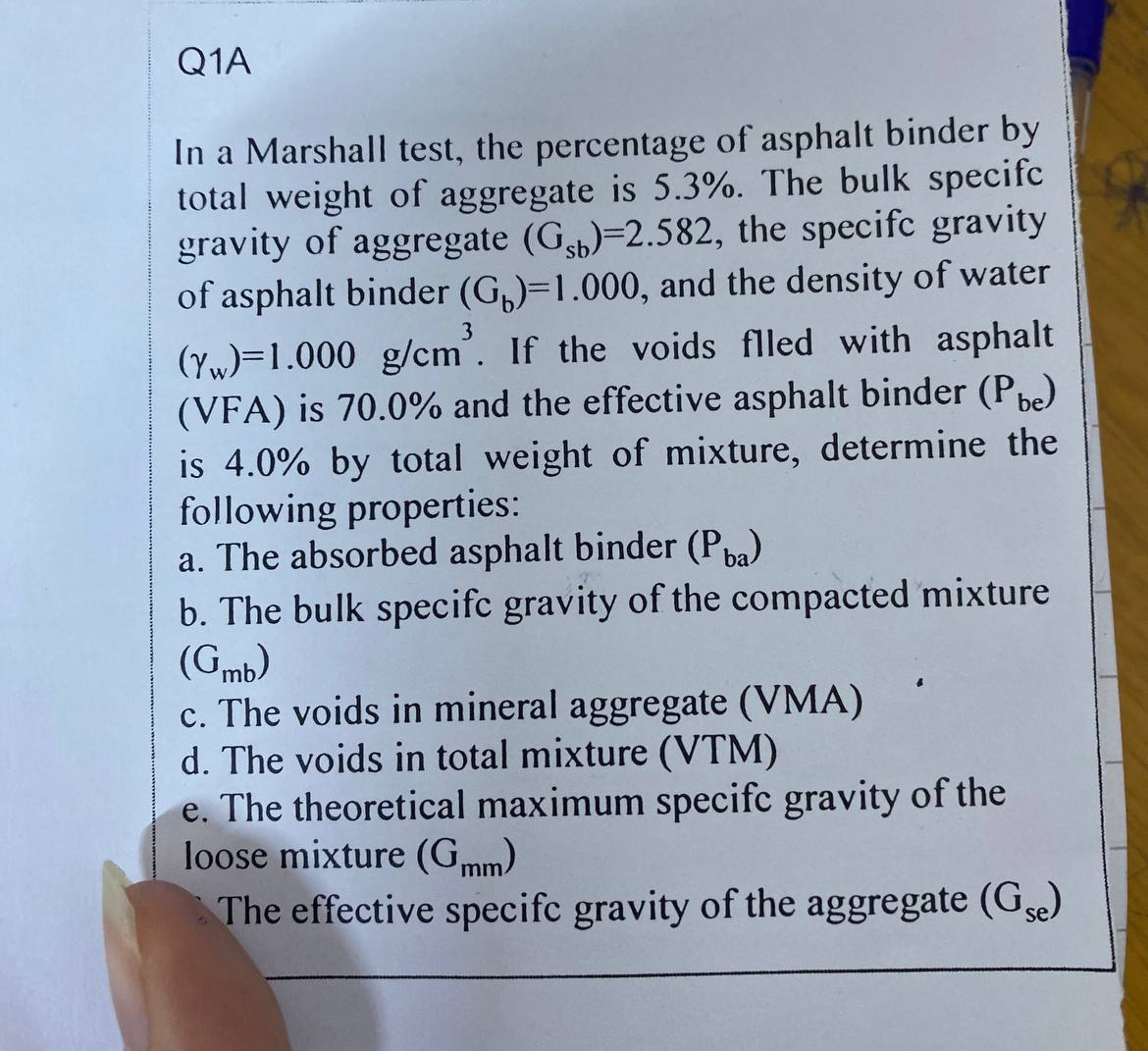 Q 1 A In a Marshall test, the percentage of