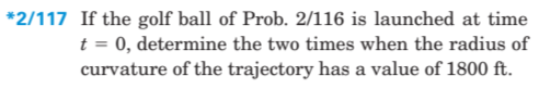 * 2 / 1 1 7 If the golf ball of Prob. 2 1 1 6 is