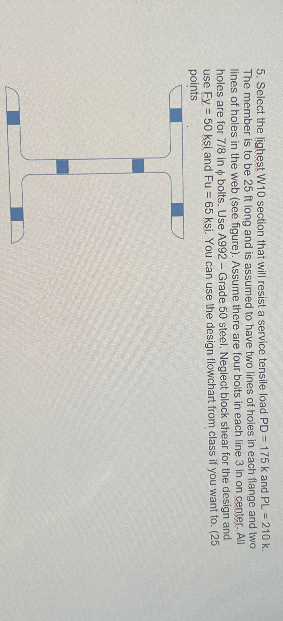 Select the lighest W 1 0 section that will resist