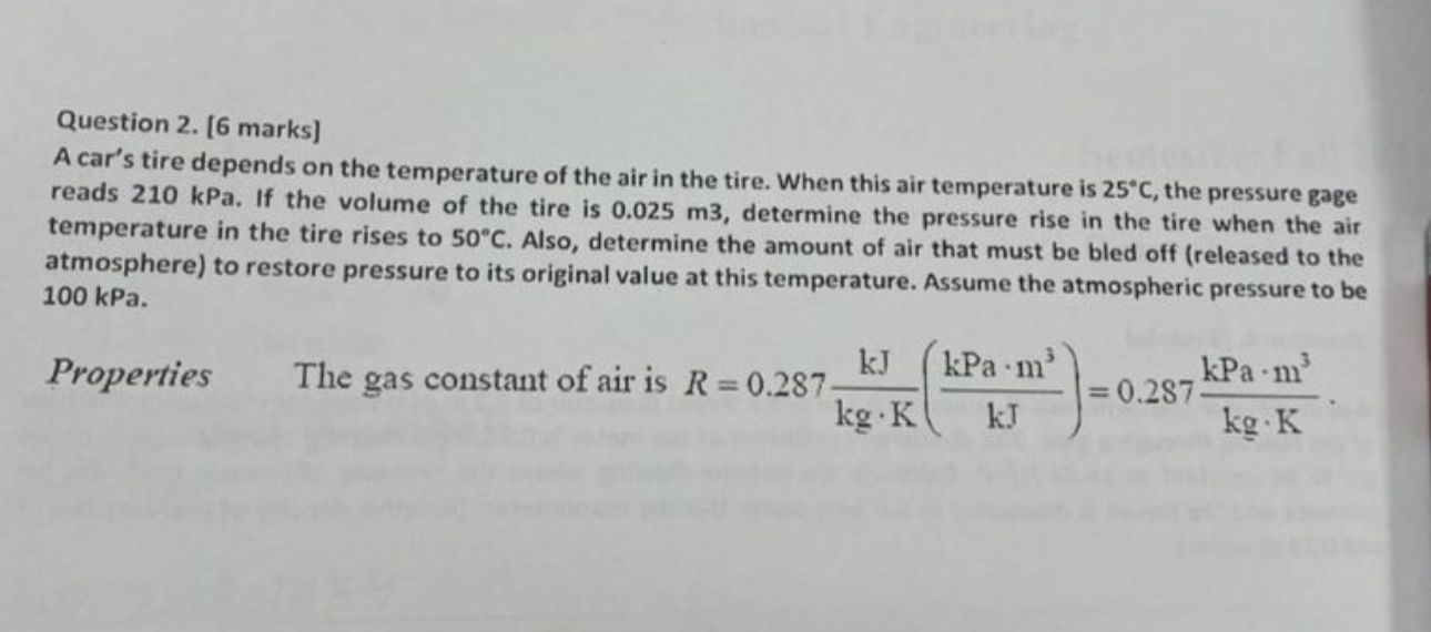 Question 2 . [ 6 marks ] A car's tire depends on