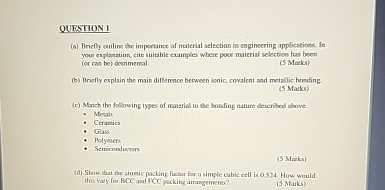QUESTION 1 ( a ) Briefly oulline the importance