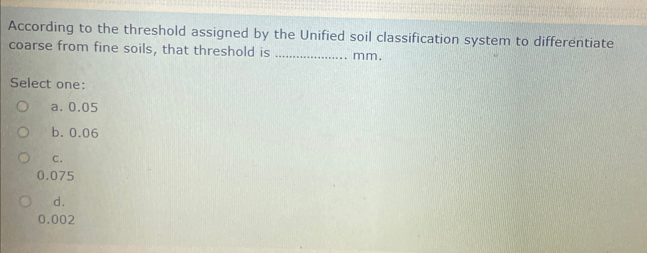 According to the threshold assigned by the