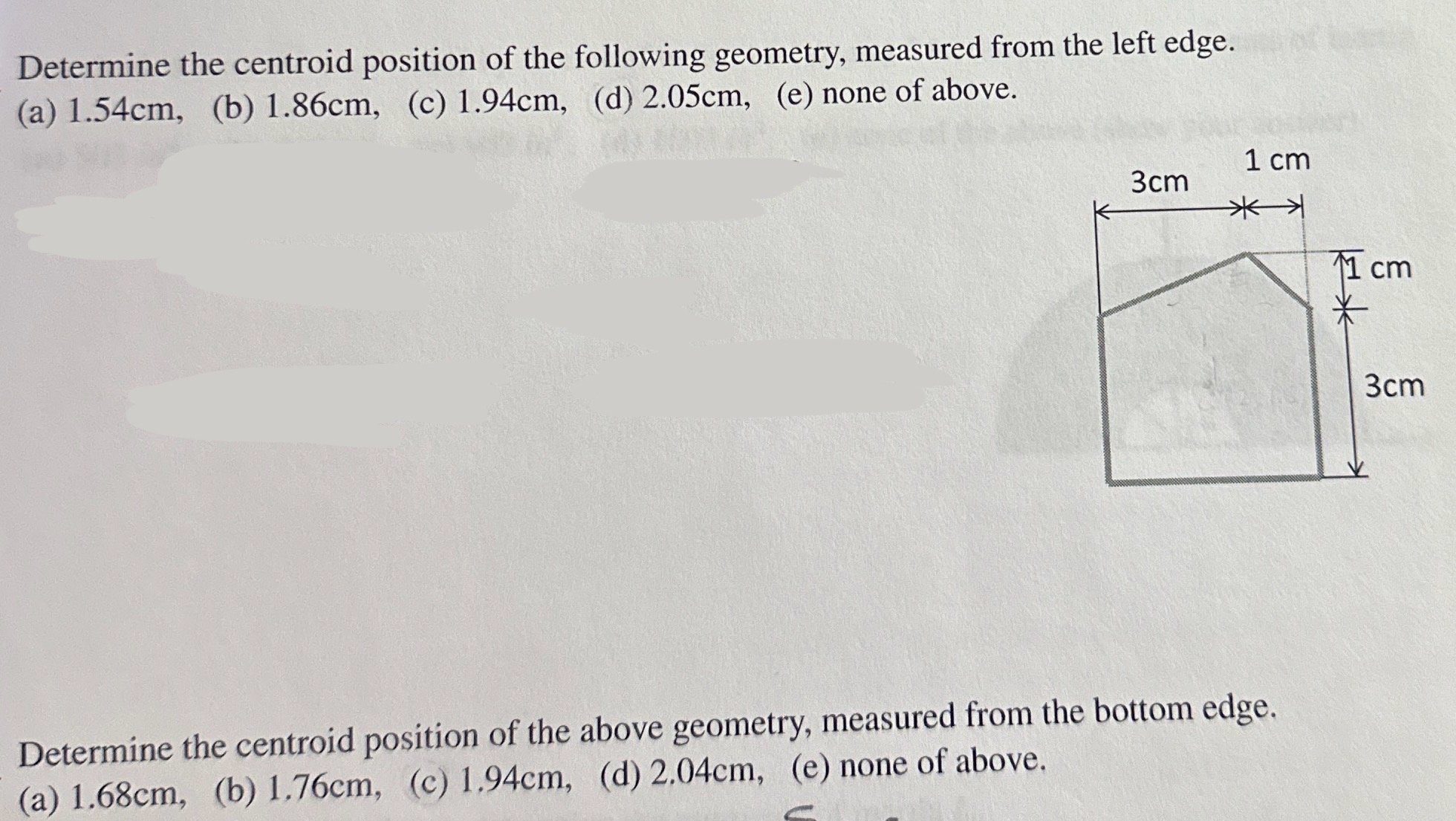 Determine the centroid position of the following