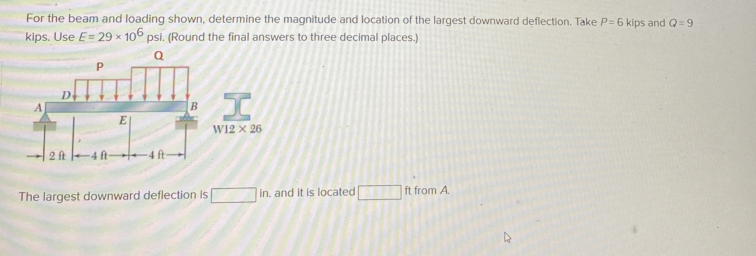 For the beam and loading shown, determine the