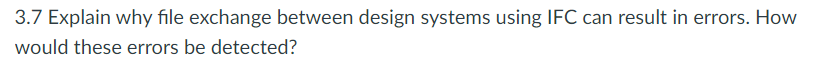 3 . 7 Explain why file exchange between design