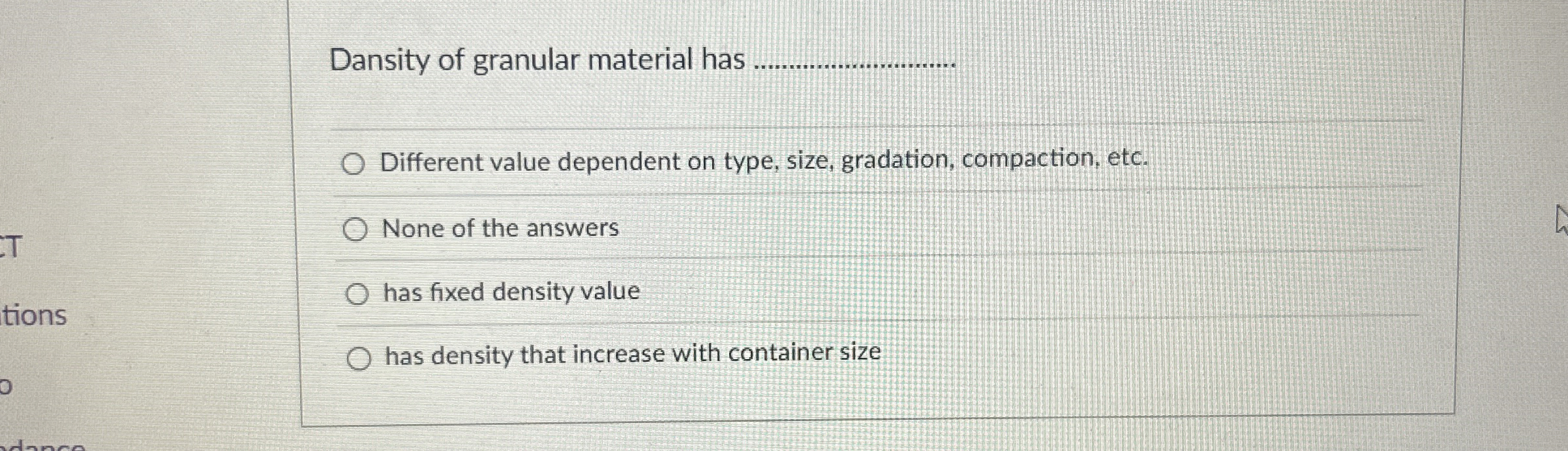 Dansity of granular material has Different value