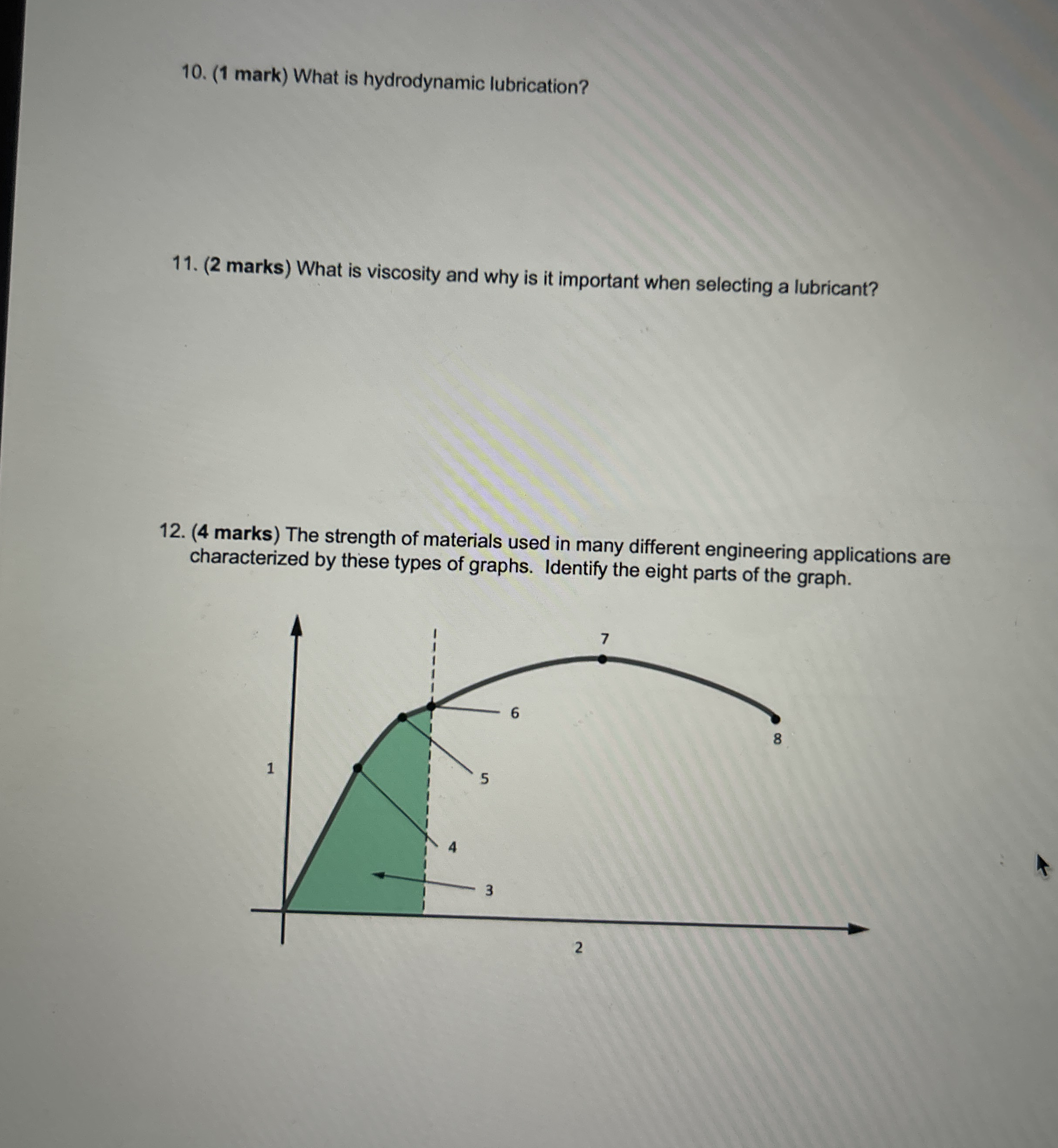 ( 1 mark ) What is hydrodynamic lubrication? ( 2